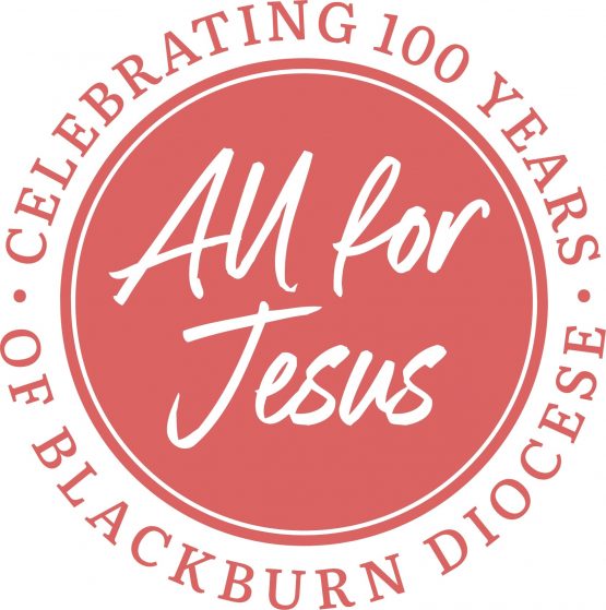 ‘All for Jesus’ Celebrating 100 Years of the Diocese of Blackburn – A ...